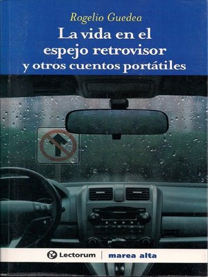 cover image of La vida en el espejo retrovisor y otros cuentos portátiles